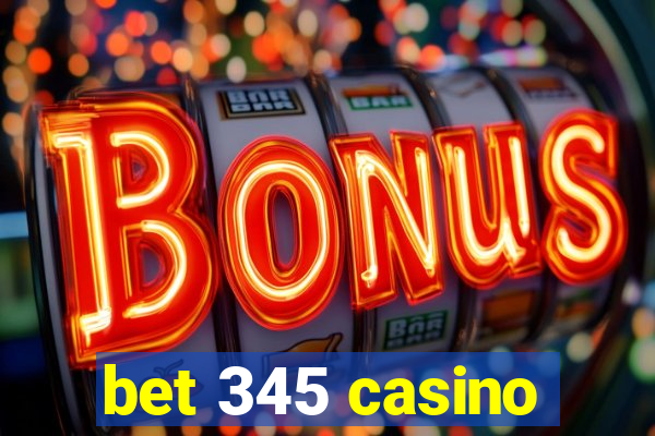 bet 345 casino